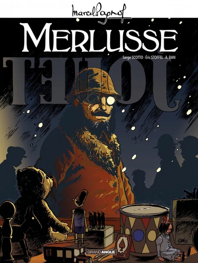 Marcel Pagnol en BD : Merlusse - Éric Stoffel, Serge Scotto - Bamboo