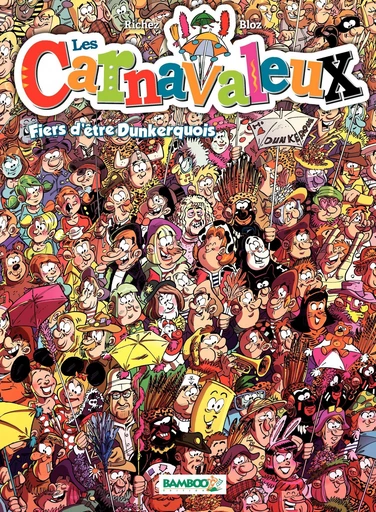 Les Carnavaleux - Tome 2 - Hervé Richez - Bamboo