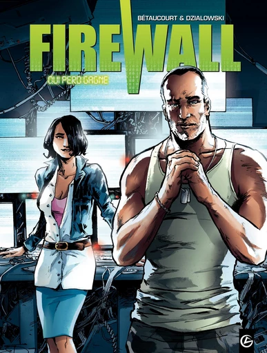 Firewall - Tome 2 - Qui perd gagne - Xavier Bétaucourt - Bamboo