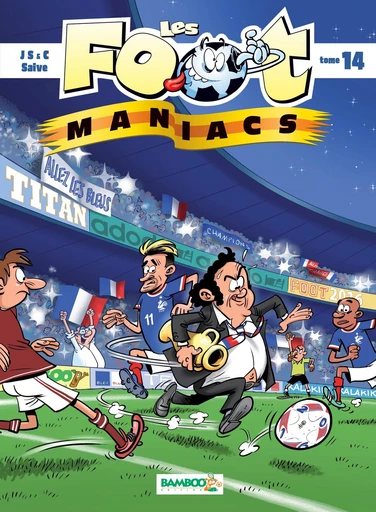 Les Footmaniacs - Tome 14 -  Jenfèvre, Christophe Cazenove, Olivier Sulpice - Bamboo