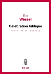 Célébration biblique. Portraits et légendes