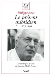 Le Présent quotidien (1955-1966)