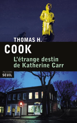 L'Étrange Destin de Katherine Carr - Thomas H. Cook - Editions du Seuil