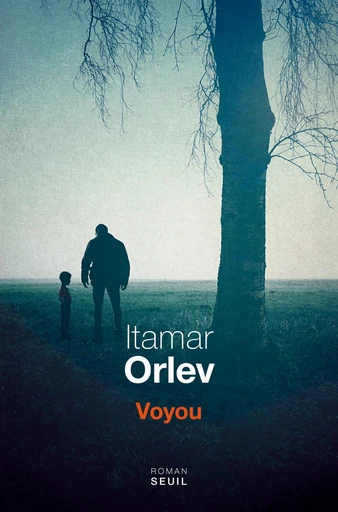 Voyou - Itamar Orlev - Editions du Seuil