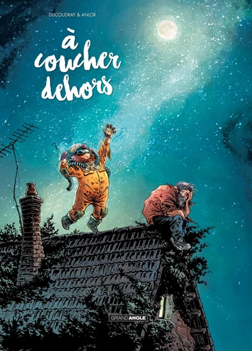 A coucher dehors - Tome 1 - Aurélien Ducoudray - Bamboo