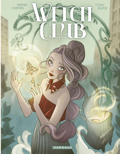 Witch Club - Cédric Mayen - Dargaud Benelux