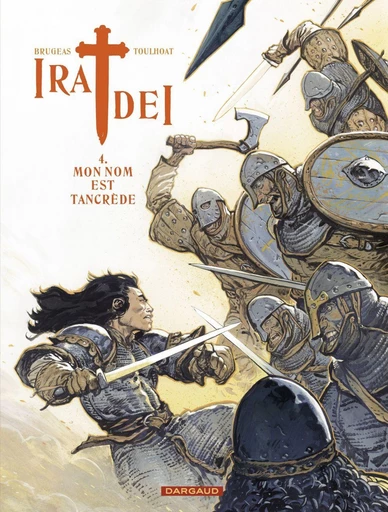 Ira Dei - Tome 4 - Mon nom est Tancrède - Vincent Brugeas - Dargaud Benelux