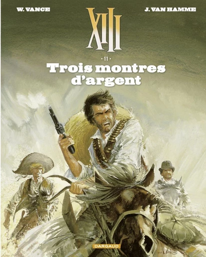 XIII  - Tome 11 - Trois montres d'argent - Van Hamme Jean - Dargaud Benelux