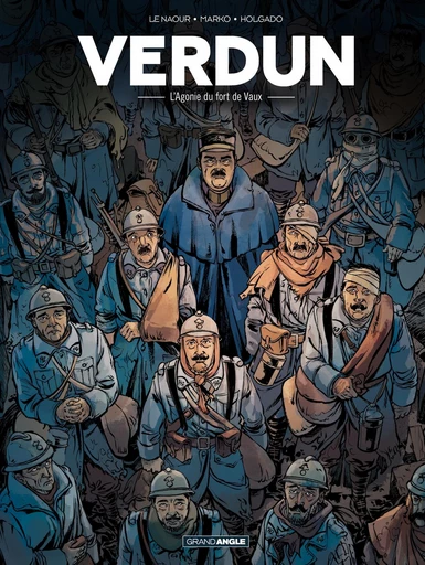 Verdun - Tome 2 - L'agonie du Fort de Vaux - Jean-Yves Le Naour - Bamboo