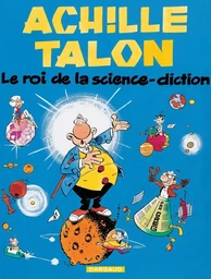 Achille Talon - Tome 10 - Le roi de la science diction