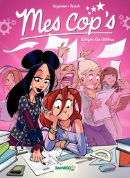 Mes Cop's - Tome 7 - L'enfer des devoirs