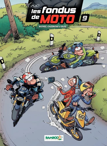 Les Fondus de moto - Tome 9 - Christophe Cazenove, Hervé Richez - Bamboo