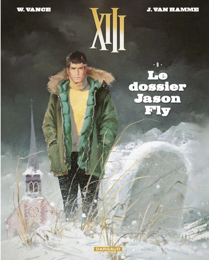 XIII  - Tome 6 - Le dossier Jason Fly - Van Hamme Jean - Dargaud Benelux