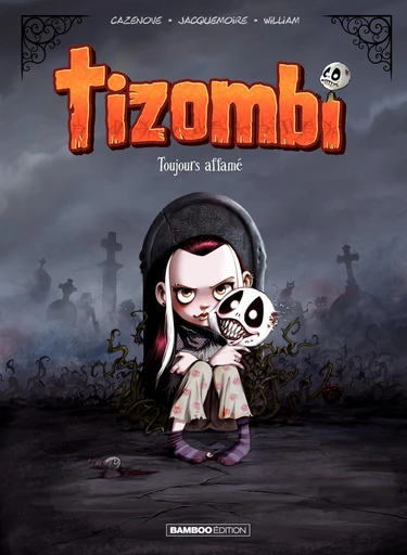 Tizombi - Tome 1 - Toujours affamé - Christophe Cazenove - BAMBOO