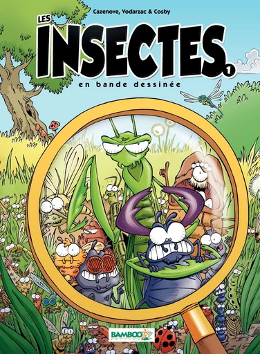 Les Insectes en BD - Tome 1 - Christophe Cazenove, François Vodarzac - Bamboo