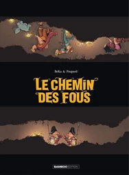 Le chemin des fous