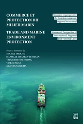 Commerce et la protection du milieu marin / Trade and Marine Environmental Protection