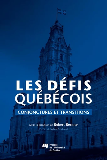 Les défis québécois - Robert Bernier - Presses de l'Université du Québec