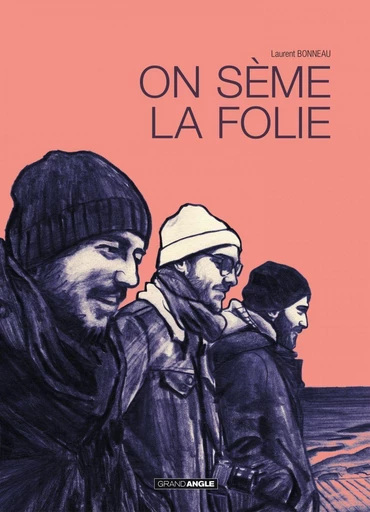 On seme la folie - Laurent Bonneau - Bamboo