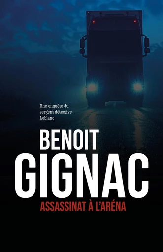 Assassinat à l’aréna - Benoit Gignac - Éditions À Temps Perdu