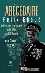 Abécédaire Félix Éboué