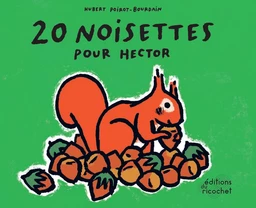 20 Noisettes pour Hector