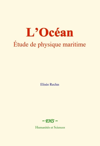 L’océan - Elisée Reclus, C. Nordmann - EHS