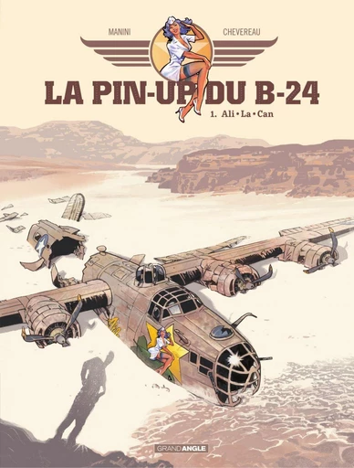 La pin'up du B24 - Tome 1 - Jack Manini - Bamboo