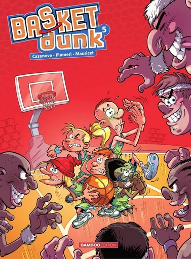 Basket Dunk - Tome 5 - Nouvelle Edition - Christophe Cazenove, Arnaud Plumeri - Bamboo