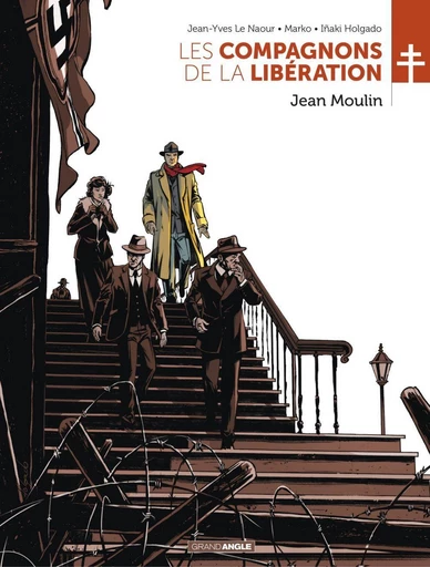 Les Compagnons de la Libération - Tome 3 - Jean Moulin - Jean-Yves Le Naour - Bamboo