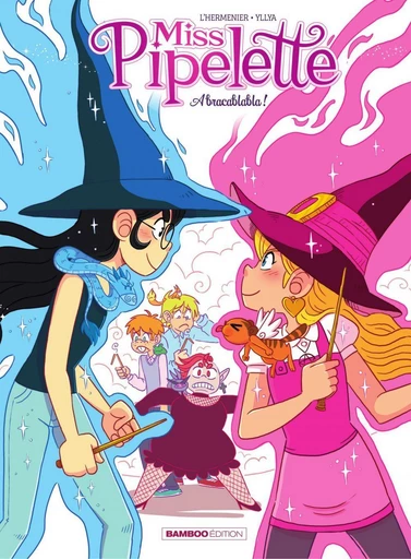 Miss Pipelette - Tome 2 - Abracablabla - Maxe l'Hermenier - Bamboo