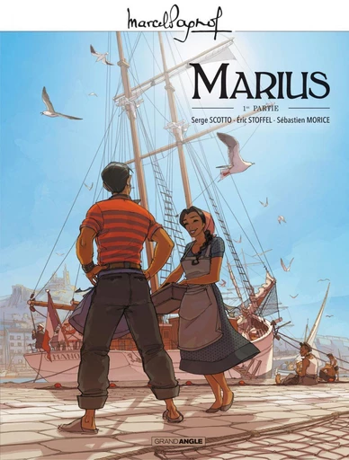 Marcel Pagnol en BD - Marius - Volume 1 - Éric Stoffel, Serge Scotto - Bamboo