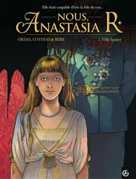 Nous, Anastasia R. - Tome 1 - Villa ipatiev