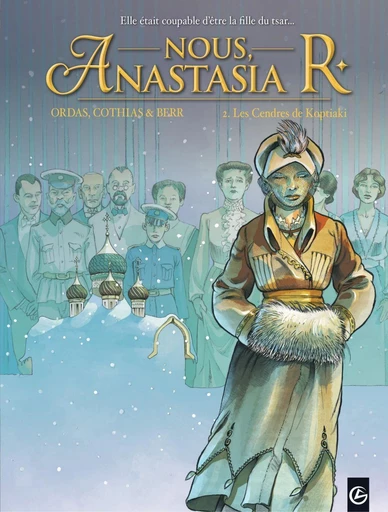 Nous, Anastasia R. - Tome 2 - Les cendres de koptiaki - Patrice Ordas, Nathalie Berr - Bamboo