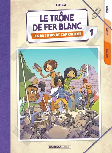 Les dossiers de Zap Collège - Tome 1 - Le trône de fer blanc -  Tehem - Bamboo