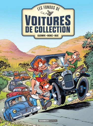 Les Fondus de voitures de collection - Tome 1 - Christophe Cazenove, Hervé Richez - Bamboo