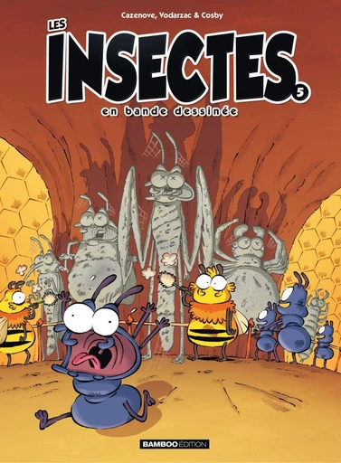 Les Insectes en BD - Tome 5 - Christophe Cazenove, François Vodarzac - Bamboo