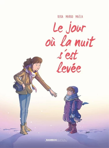 Le jour où... - Tome 5 - La nuit s'est levée -  Béka - Bamboo