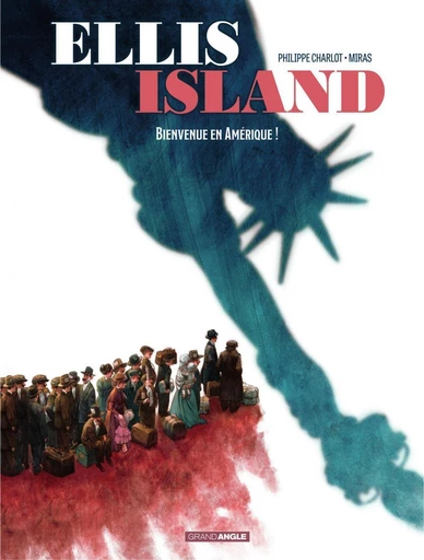 Ellis Island - Tome 1 - Bienvenue en Amérique ! - Philippe Charlot - Bamboo