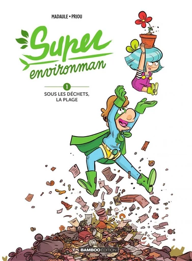 Super environman - Tome 1 - Bruno Madaule - Bamboo