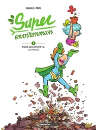 Super environman - Tome 1