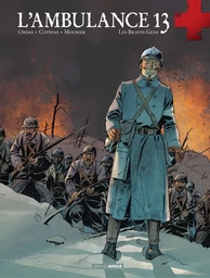 L'ambulance 13 - Tome 3 - Les braves gens