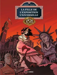 La fille de l'exposition universelle - Tome 3 - Paris 1878