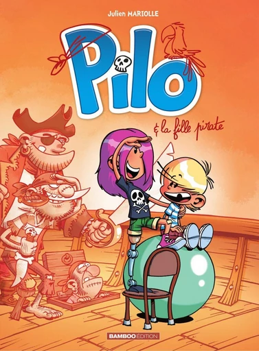 Pilo - Tome 4 - Julien Mariolle - Bamboo