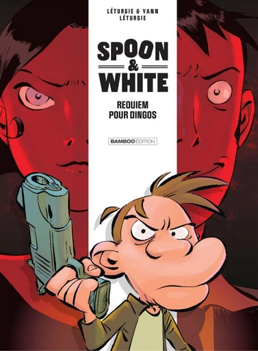 Spoon & White - Tome 1 -  Yann, Jean Léturgie - Bamboo