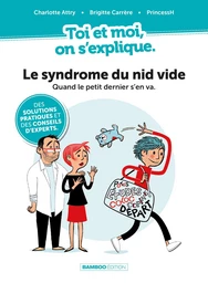 Toi et Moi on s'explique - Le syndrome du nid vide