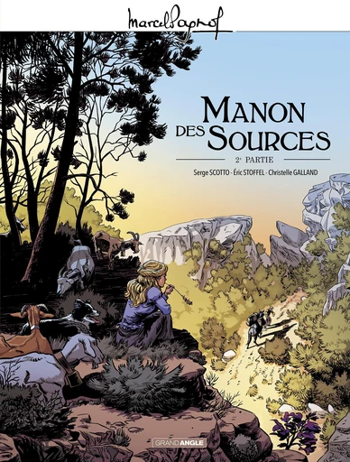 Marcel Pagnol en BD : Manon des sources - Tome 2 - Serge Scotto, Éric Stoffel - Bamboo