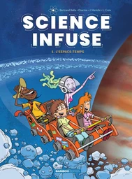 Science infuse - Tome 1