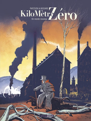 Kilomètre zéro - Tome 3 - Un monde nouveau - Stéphane Piatzszek - Bamboo