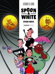 Spoon & White - Tome 4